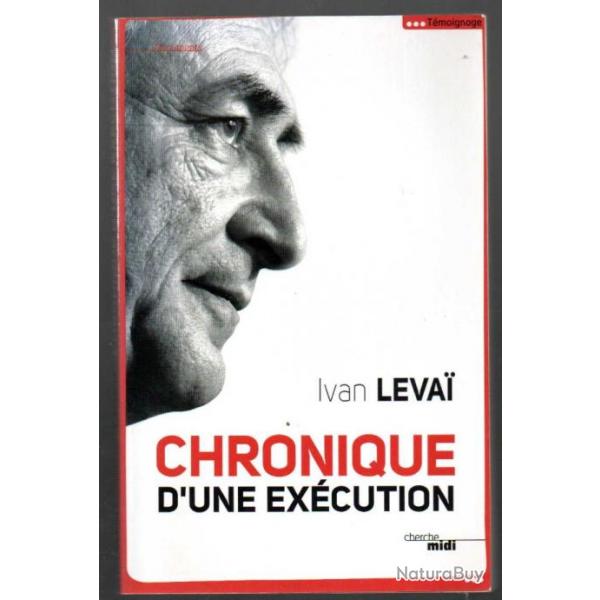 chronique d'une excution d'yvan leva , affaire strauss-kahn