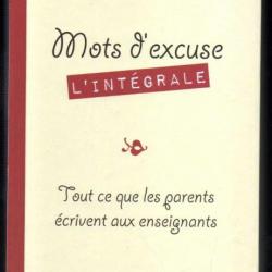 mots d'excuse l'intégrale tout ce que les parents écrivent aux enseignants de patrice romain