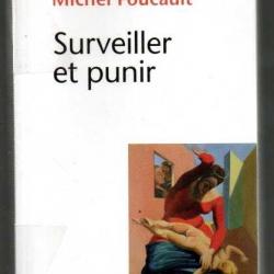 surveiller et punir naissance de la prison de michel foucault