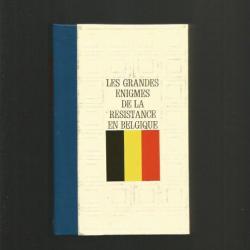 Les grandes Énigmes de la résistance en belgique.degrelle, anvers, léopold 3