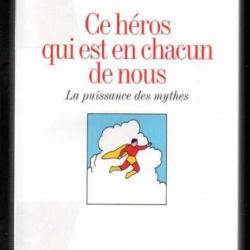 ce héros qui est en chacun de nous la puissance des mythes de laureline amanieux