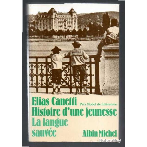 Histoire d'une jeunesse Elias Canetti la langue sauve