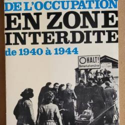 MILITARIA - Histoires Secrètes de l'Occupation en Zone Interdite - Jean VARTIER - Hachette