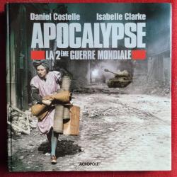 MILITARIA Vends LIVRE NEUF : APOCALYPSE - Costelle / Clarke