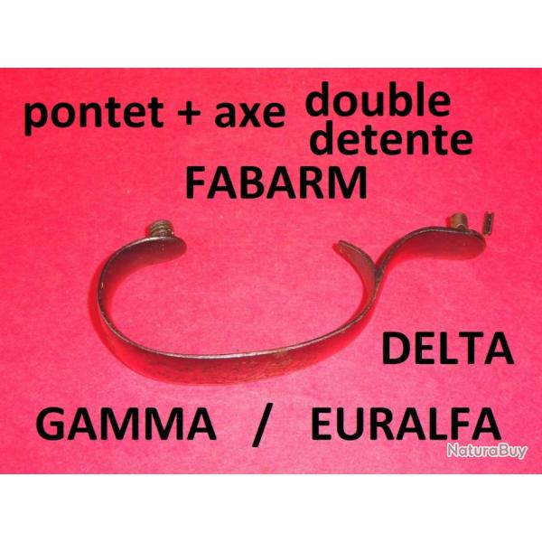 pontet fusil FABARM GAMMA FABARM DELTA FABARM EURALFA - VENDU PAR JEPERCUTE (a7158)