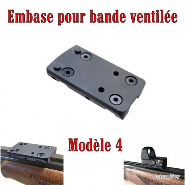 Embase montage pour point rouge sur bande ventile - Modle 4