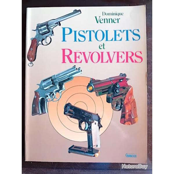 Pistolets et revolvers - D. Venner 1990