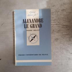 Alexandre le Grand. Que sais-je ?