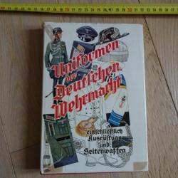 Livre Uniformen der deutschen Wehrmacht - réédition du Hettler avec planches détaillées d'uniformes