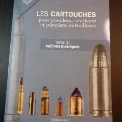 Livre Cartouches pour pistolet et revolver de Jean Huon Tome 1 - Calibres métriques