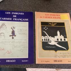 LES INSIGNES DE L'ARMÉE FRANÇAISE Fascicule 1 et 2 J.Y SEGALEN DRAGO