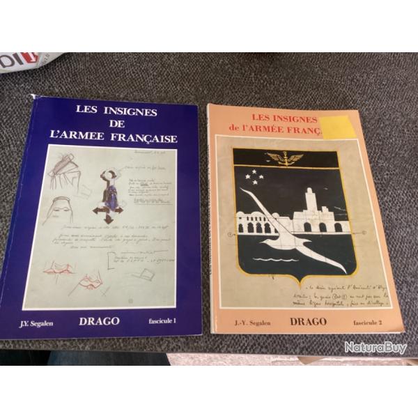 LES INSIGNES DE L'ARME FRANAISE Fascicule 1 et 2 J.Y SEGALEN DRAGO