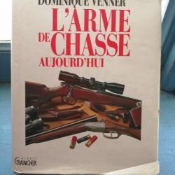 Livre "L'arme de chasse aujourd'hui"