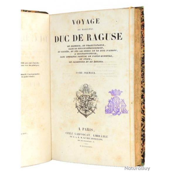 Voyage du Duc de Raguse. Hongrie et Transylvanie, Russie mridionale 1837