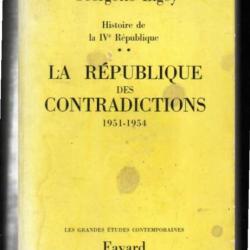 la république des contradictions 1951-1954 geogette elgey histoire de la IVe république