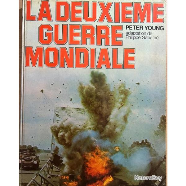 Livre la deuxime Guerre Mondiale de Peter Young