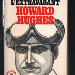 trente-deux ans avec l'extravagant howard hughes de noah dietrich