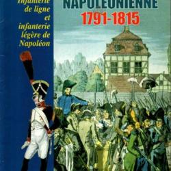 l'infanterie napoléonienne 1791-1815 hors-série 19 tradition magazine infanterie de ligne et légère