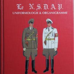 Livre Le NSDAP : Uniformes et Organigramme de Francis Catella