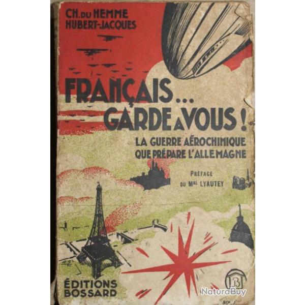 Livre Franais Garde  Vous : Le Guerre arochimique que prpare l'Allemagne de 1930