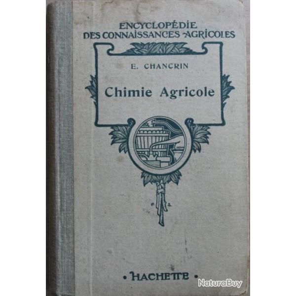 Encyclopdie des connaissances agricoles : Chimie Agricole d'E. Chancrin