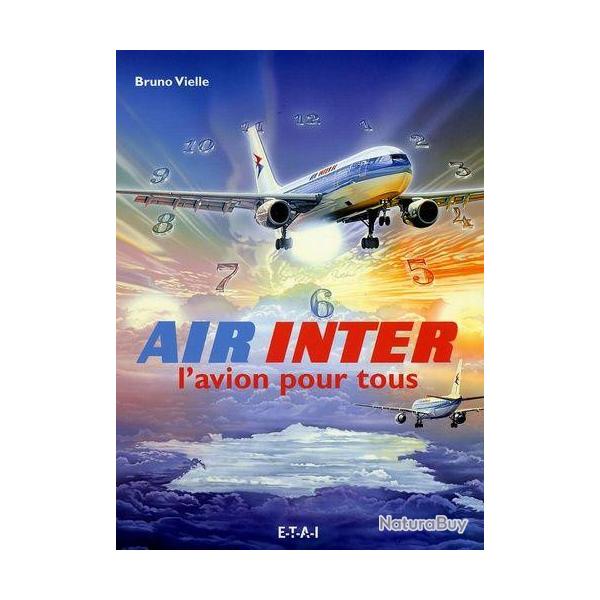 Air Inter, l'avion pour tous ~ Bruno Vielle