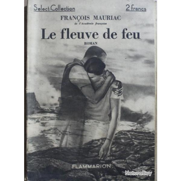 Le fleuve de feu de Franois Mauriac - Select-Collection