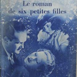 Le roman de six petites filles de Lucie Delarue Mardrus - Select-Collection