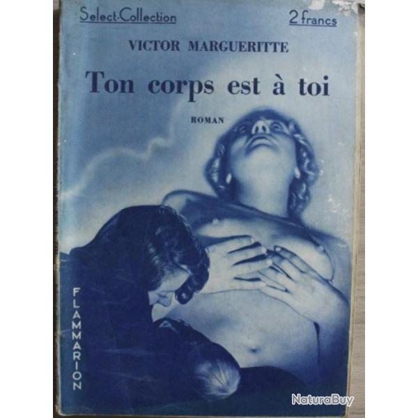 Ton corps est  toi de Victor Margueritte - Select-Collection