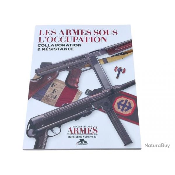 Les armes sous l'occupation - Collaboration & Rsistance