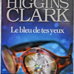 Le bleu de tes yeux - Marie Higgins Clark