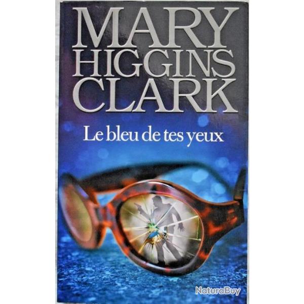 Le bleu de tes yeux - Marie Higgins Clark