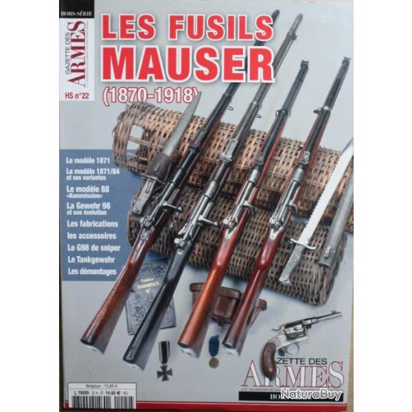 Revue Gazette des armes HS No 22 : Les fusils Mauser (1870-1918)