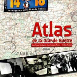 Revue 14-18 hors série n°14 atlas de la grande guerre