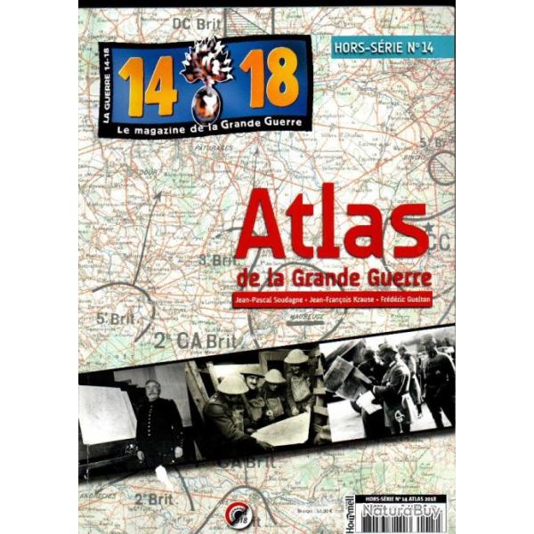 Revue 14-18 hors srie n14 atlas de la grande guerre