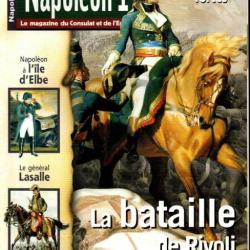 napoléon 1er , le magazine du consulat et de l'empire 6 , napoléon à l'ile d'elbe, rivoli, lassalle
