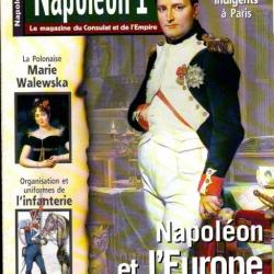 napoléon 1er , le magazine du consulat et de l'empire 7 , napoléon et l'europe, uniformes de l'infan