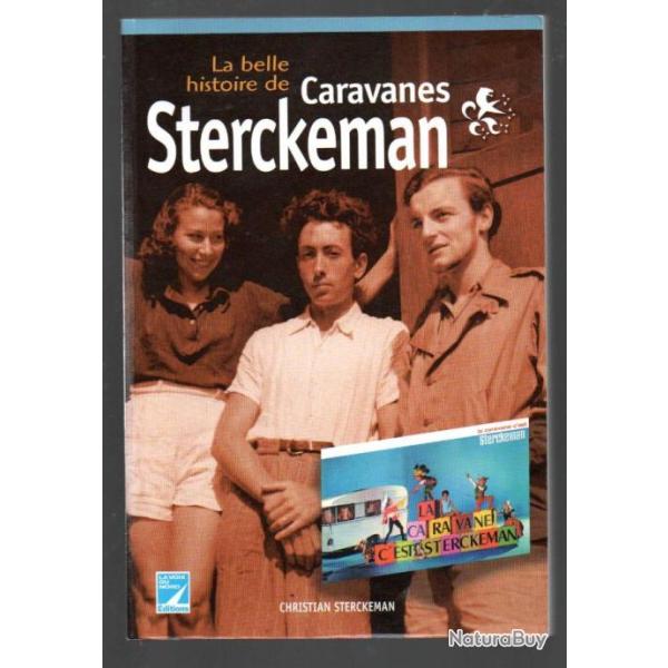 la belle histoire des caravanes sterckeman de christian sterckeman,