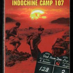 indochine camp 107 de dominique chapuis , propagande communiste viet-minh