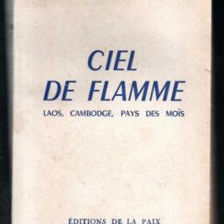 Ciel de Flamme,  Laos, cambodge, pays des Moïs de norman lewis broché 1953