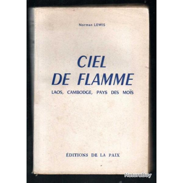 Ciel de Flamme,  Laos, cambodge, pays des Mos de norman lewis broch 1953