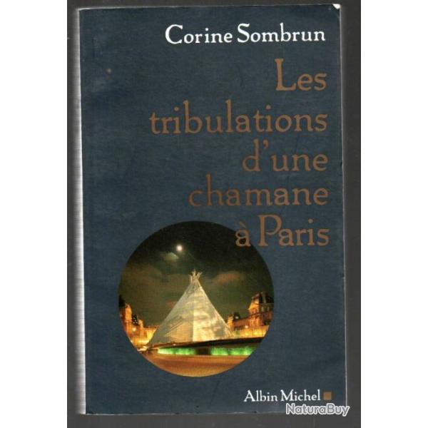 les tribulations d'une chamane  paris de corine sombrun