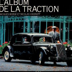 l'album de la traction de jacques borgé et nicolas viasnoff e.p.a. traction avant citroen