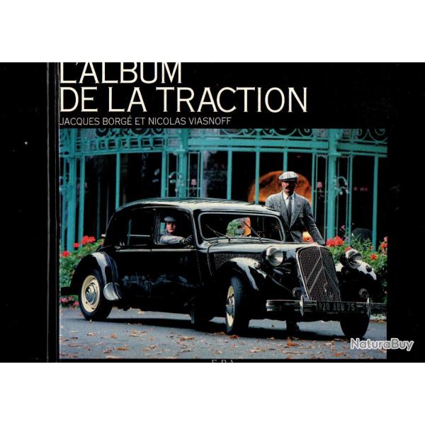 l'album de la traction de jacques borg et nicolas viasnoff e.p.a. traction avant citroen