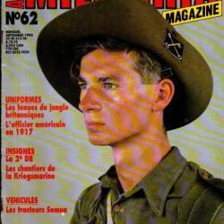 Militaria magazine 62, tenues de jungle britanniques, officier américain en 17, tracteurs somua krie