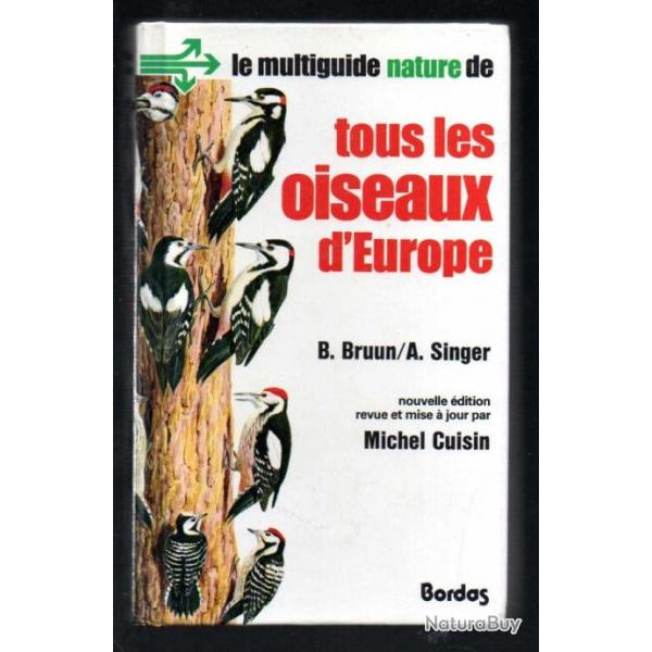 tous les oiseaux d'europe de b.bruun et a.singer multiguide nature