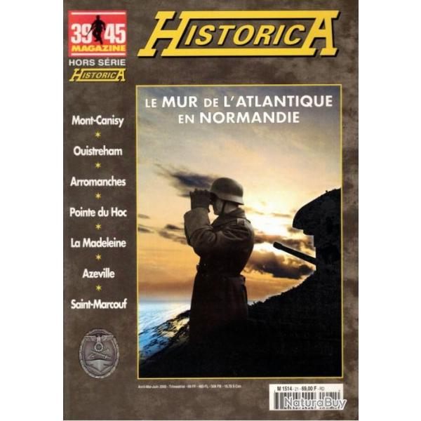 Le Mur de l'Atlantique en Normandie (39/45 Magazine/Historica - N63)