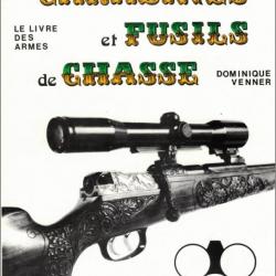 Carabines et fusils de chasse ~ Dominique Venner