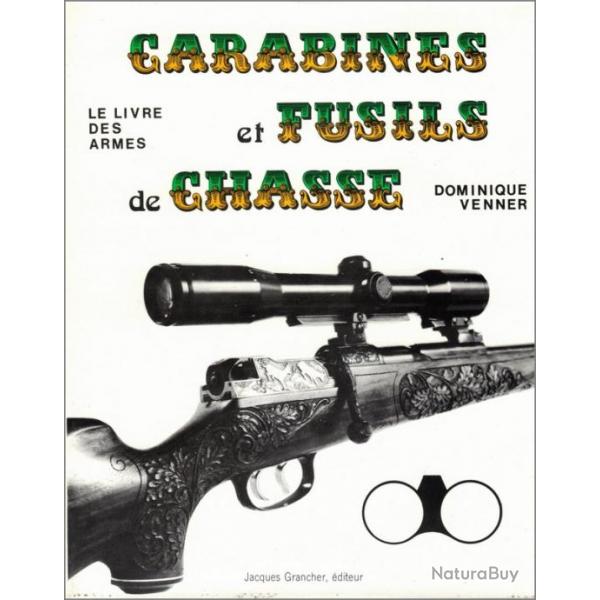 Carabines et fusils de chasse ~ Dominique Venner