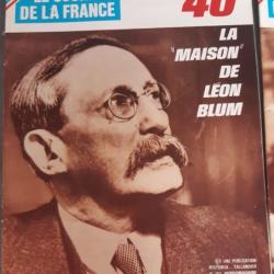 Revue , Le Journal de la France, Les années 40 - n° 193 (98) La Maison de Leon Blum. Historia